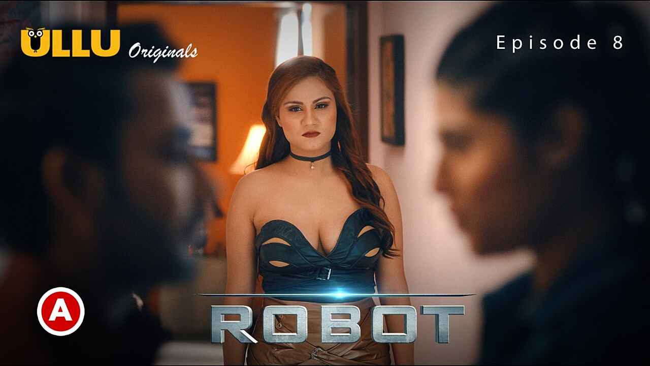 Robot Part 2 Ullu Originals 2021 Hot Web Series Episode 8 9067