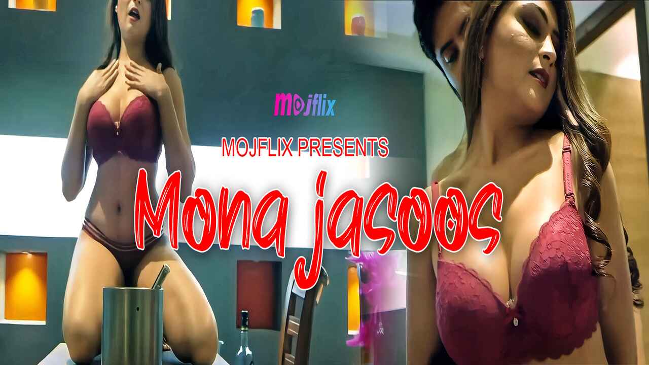 Mona Jasoos Mojflix Originals 2022 Hindi Uncut Short Film