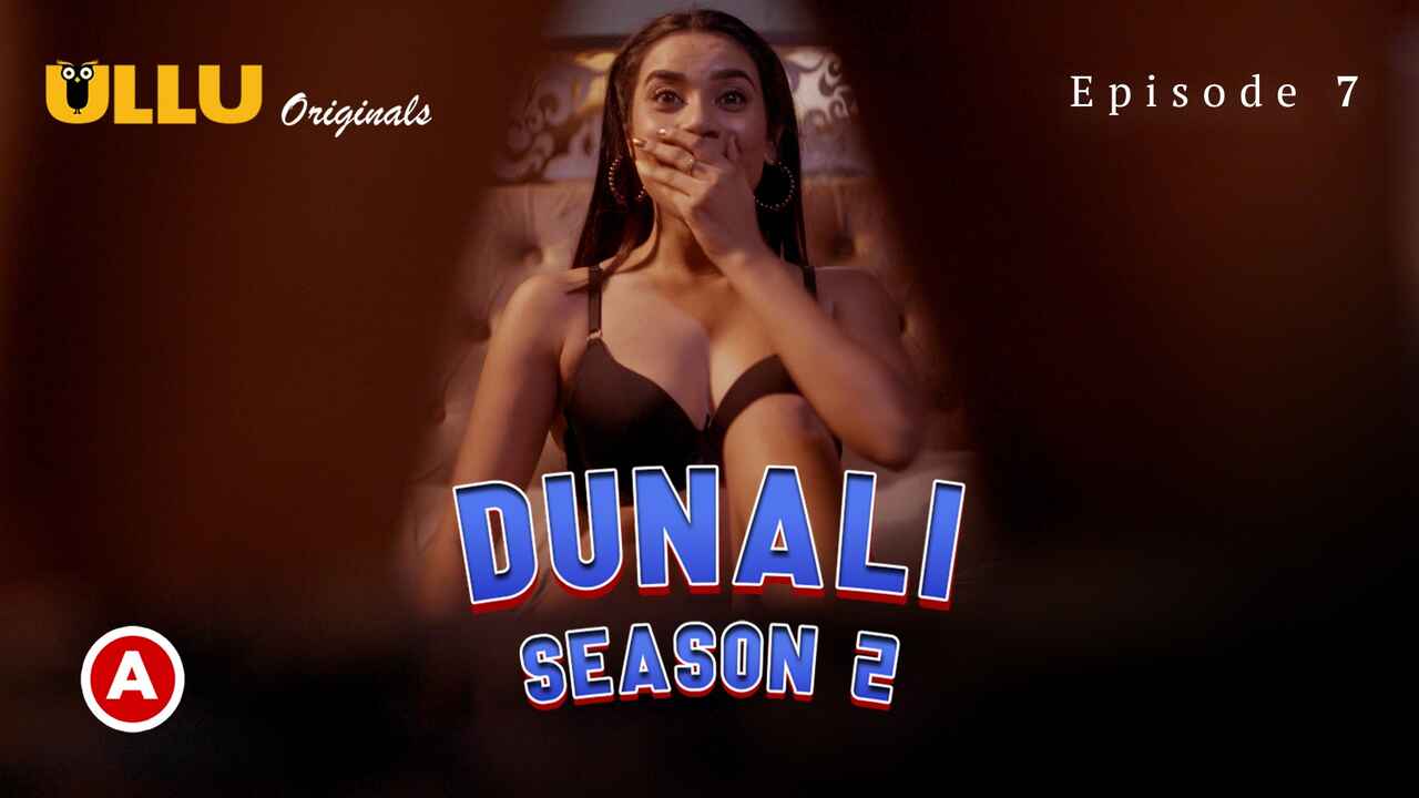 Dunali Season 2 Part-2 Ullu Hindi Hot Web Series Ep 7