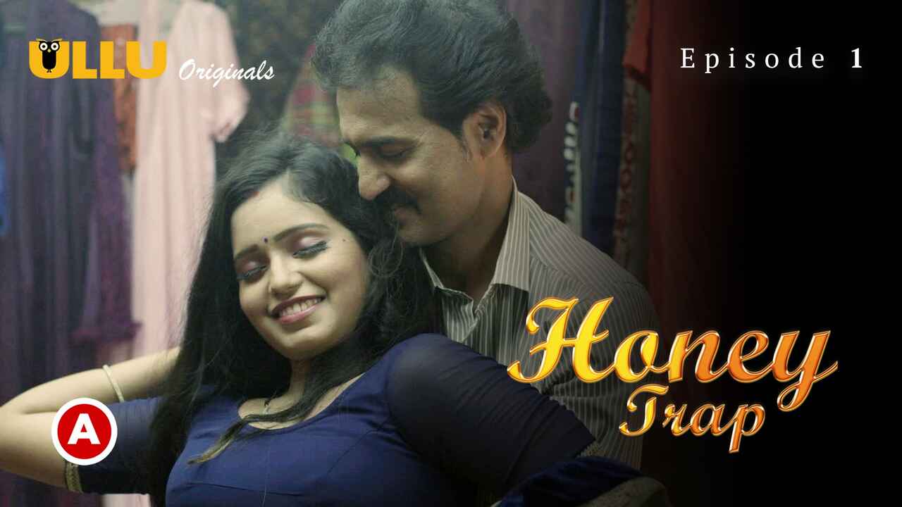 Honey Trap Part 1 2022 Ullu Hindi Hot Porn Web Series Ep 1