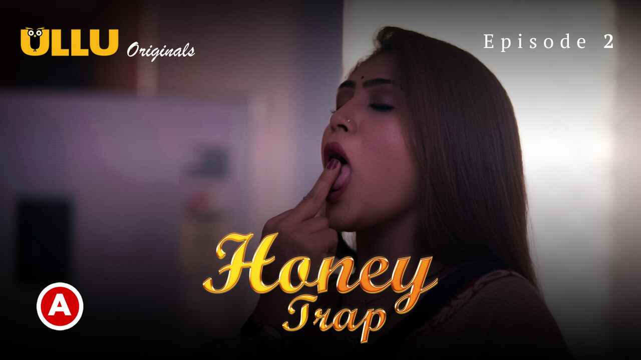 Honey Trap Part 1 2022 Ullu Hindi Hot Porn Web Series Ep 2