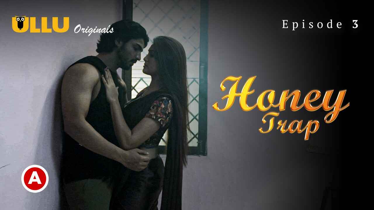 Honey Trap Part 1 2022 Ullu Hindi Hot Porn Web Series Ep 3
