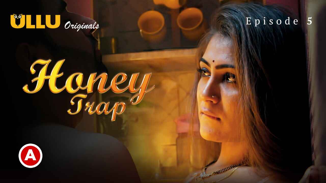 Honey Trap Part 2 2022 Ullu Hindi Porn Web Series Ep 5