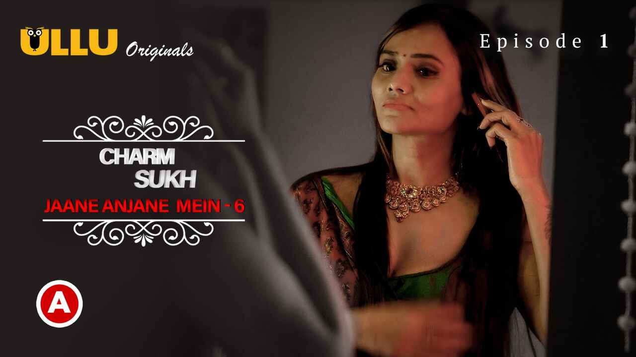 Charmsukh Jane Anjane Mein 6 2023 Ullu Sex Web Series Ep 1